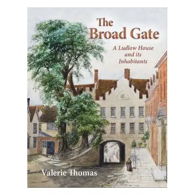 Broad Gate - Thomas, Valerie