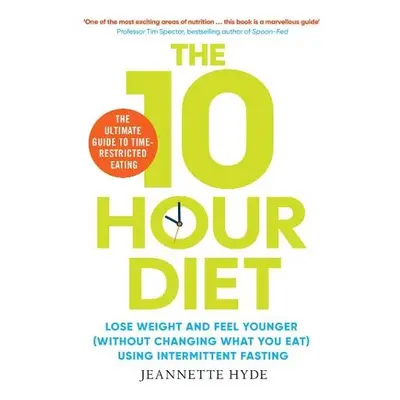 10 Hour Diet - Hyde, Jeannette