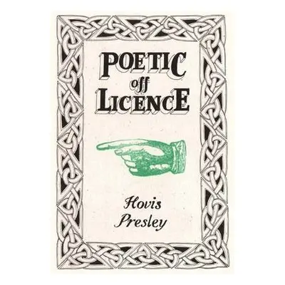 Poetic Off Licence - Presley, Hovis