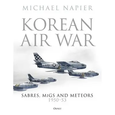 Korean Air War - Napier, Michael