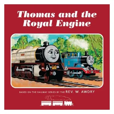 Thomas a Friends: Thomas and the Royal Engine - Awdry, Rev. W.