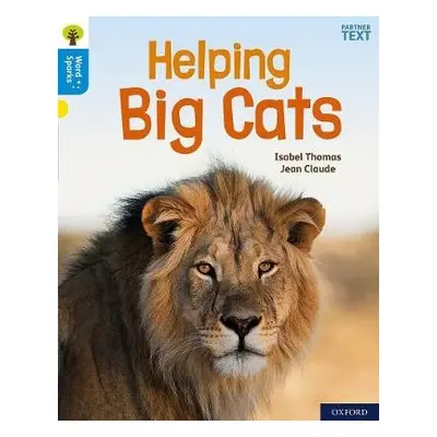 Oxford Reading Tree Word Sparks: Level 3: Helping Big Cats - Thomas, Isabel