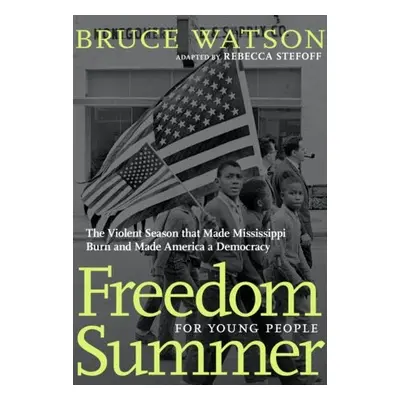 Freedom Summer For Young People - Watson, Bruce