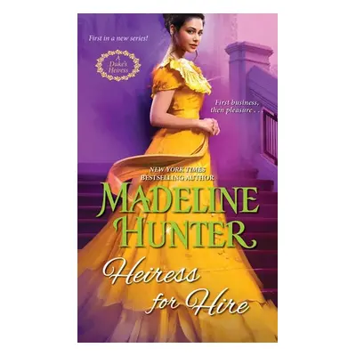 Heiress for Hire - Hunter, Madeline