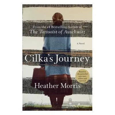 Cilka's Journey - Morris, Heather