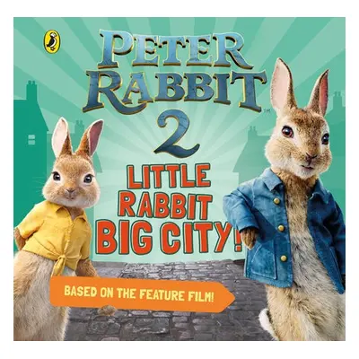 Peter Rabbit 2: Little Rabbit Big City