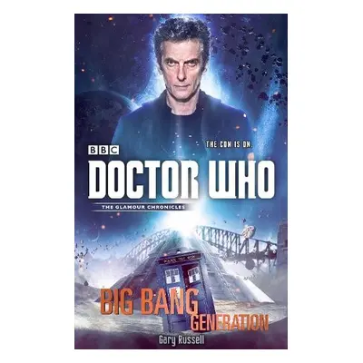 Doctor Who: Big Bang Generation - Russell, Gary