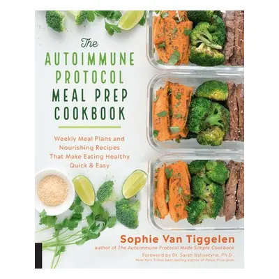 Autoimmune Protocol Meal Prep Cookbook - Van Tiggelen, Sophie