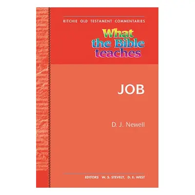 What the Bible Teaches -Job - Newell, David