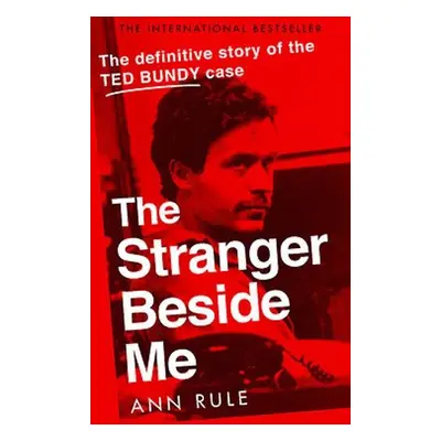 Stranger Beside Me - Rule, Ann