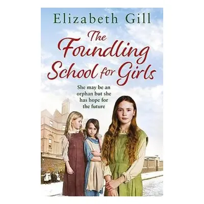 Foundling School for Girls - Gill, Elizabeth