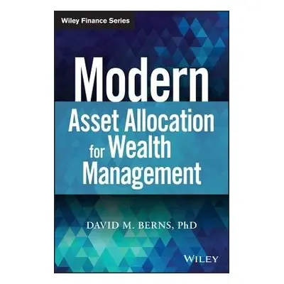 Modern Asset Allocation for Wealth Management - Berns, David M.