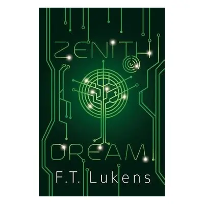 Zenith Dream - Lukens, F.T.