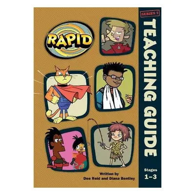 Rapid Stages 1-3 Teaching Guide (Series 2) - Reid, Dee a Bentley, Diana