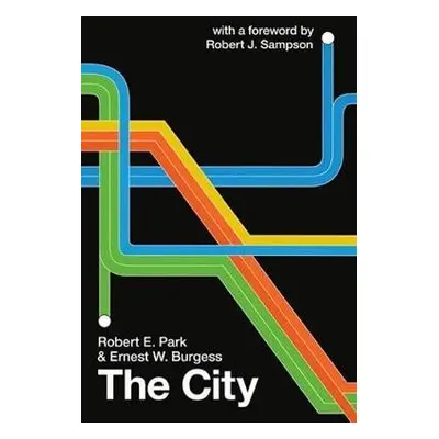 City - Park, Robert E a Burgess, Ernest W