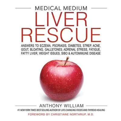 Medical Medium Liver Rescue - William, Anthony