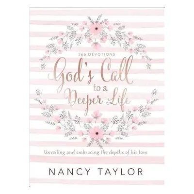 God's Call to a Deeper Life - Taylor, Nancy