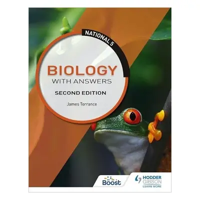 National 5 Biology with Answers, Second Edition - Torrance, James a Stevenson, Caroline a Marsh,