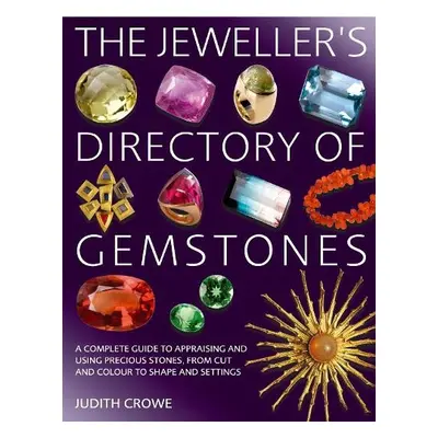 Jeweller's Directory of Gemstones - Crowe, Ms Judith