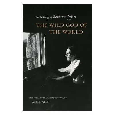 Wild God of the World - Jeffers, Robinson