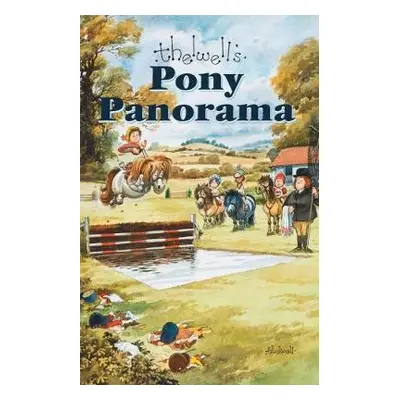 Pony Panorama - Thelwell, Norman