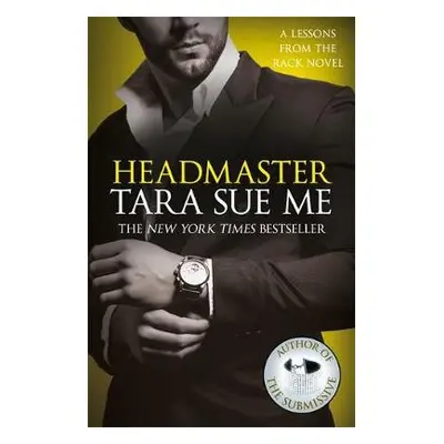 Headmaster: Lessons From The Rack Book 2 - Me, Tara Sue