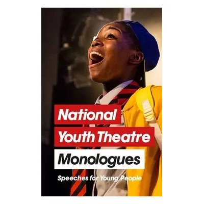 National Youth Theatre Monologues