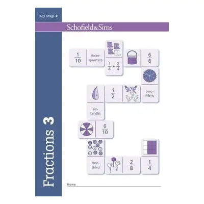 Fractions, Decimals and Percentages Book 3 (Year 3, Ages 7-8) - Schofield a Sims, Hilary a Kol