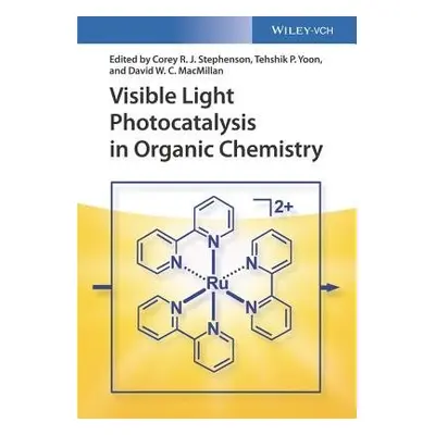 Visible Light Photocatalysis in Organic Chemistry