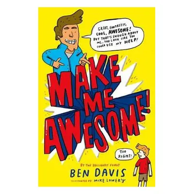 Make Me Awesome - Davis, Ben (, Tamworth, UK)