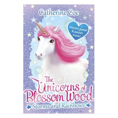 Unicorns of Blossom Wood: Storms and Rainbows - Coe, Catherine