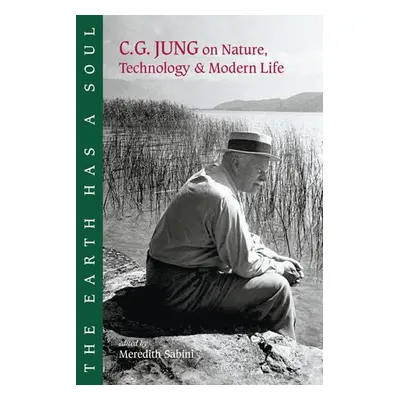 Earth Has a Soul - Jung, Carl G.