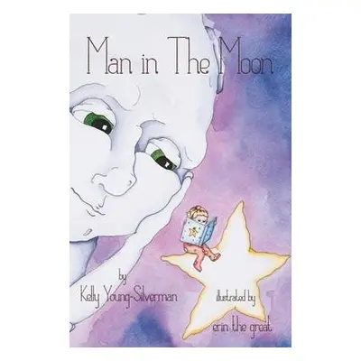 Man in the Moon - Young-Silverman, Kelly