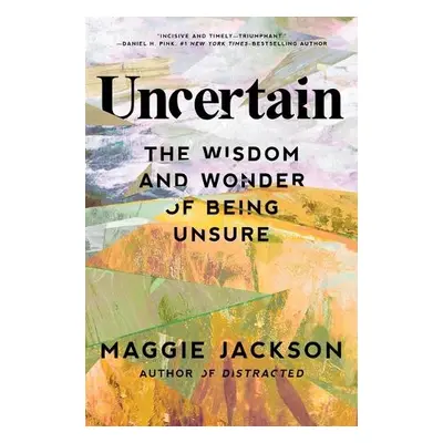 Uncertain - Jackson, Maggie