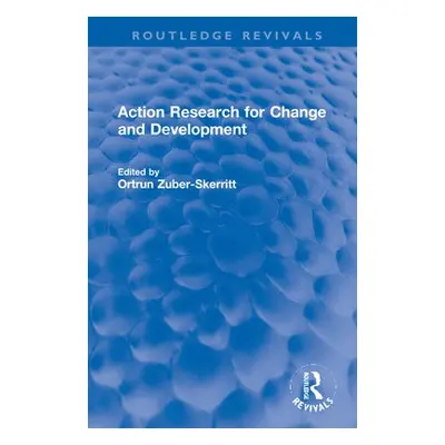 Action Research for Change and Development