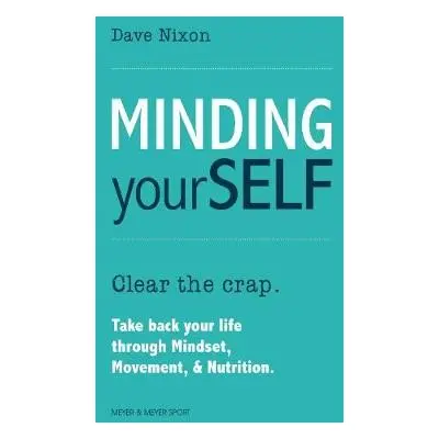 Minding Yourself - Nixon, Dave