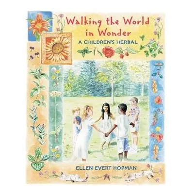 Walking the World in Wonder - Hopman, Ellen Evert