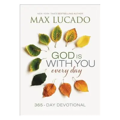 God Is With You Every Day - Lucado, Max