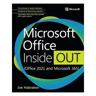 Microsoft Office Inside Out (Office 2021 and Microsoft 365) - Habraken, Joe