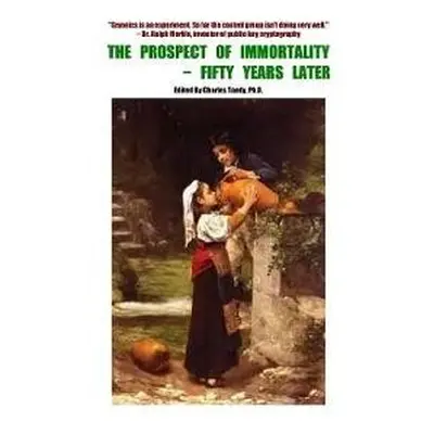 Prospect of Immortality - Fifty Years Later