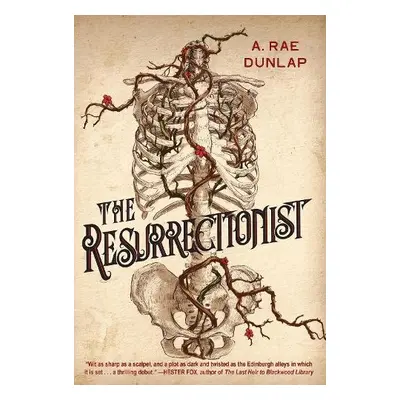 Resurrectionist - Dunlap, A. Rae