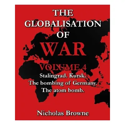 Globalisation of War - Browne, Nicholas