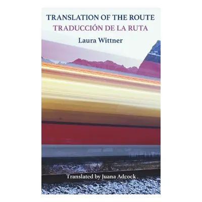 Translation of the Route - Wittner, Laura