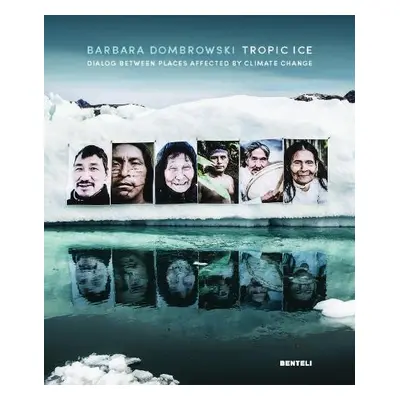 Tropic Ice (Bilingual edition) - Dombrowski, Barbara