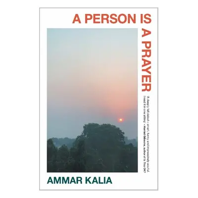 Person Is a Prayer - Kalia, Ammar