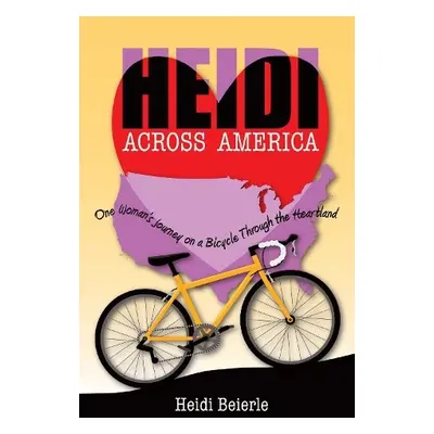 Heidi Across America - Beierle , Heidi