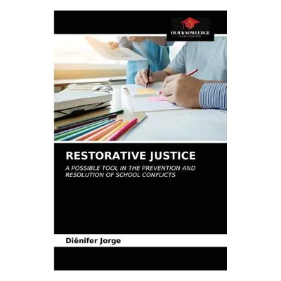 Restorative Justice - Jorge, Dienifer