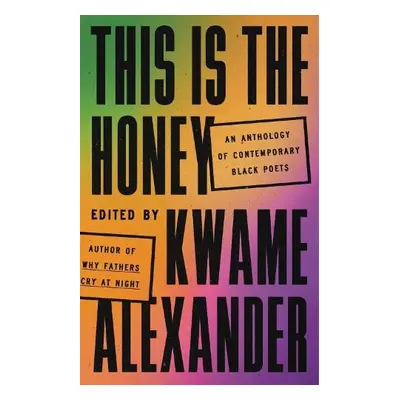 This Is the Honey - Alexander, Kwame