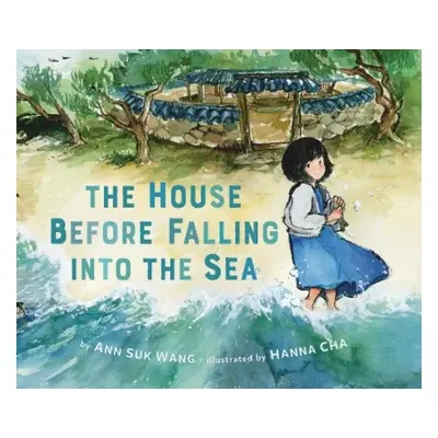 House Before Falling into the Sea - Wang, Ann Suk