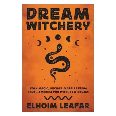 Dream Witchery - Leafar, Elhoim